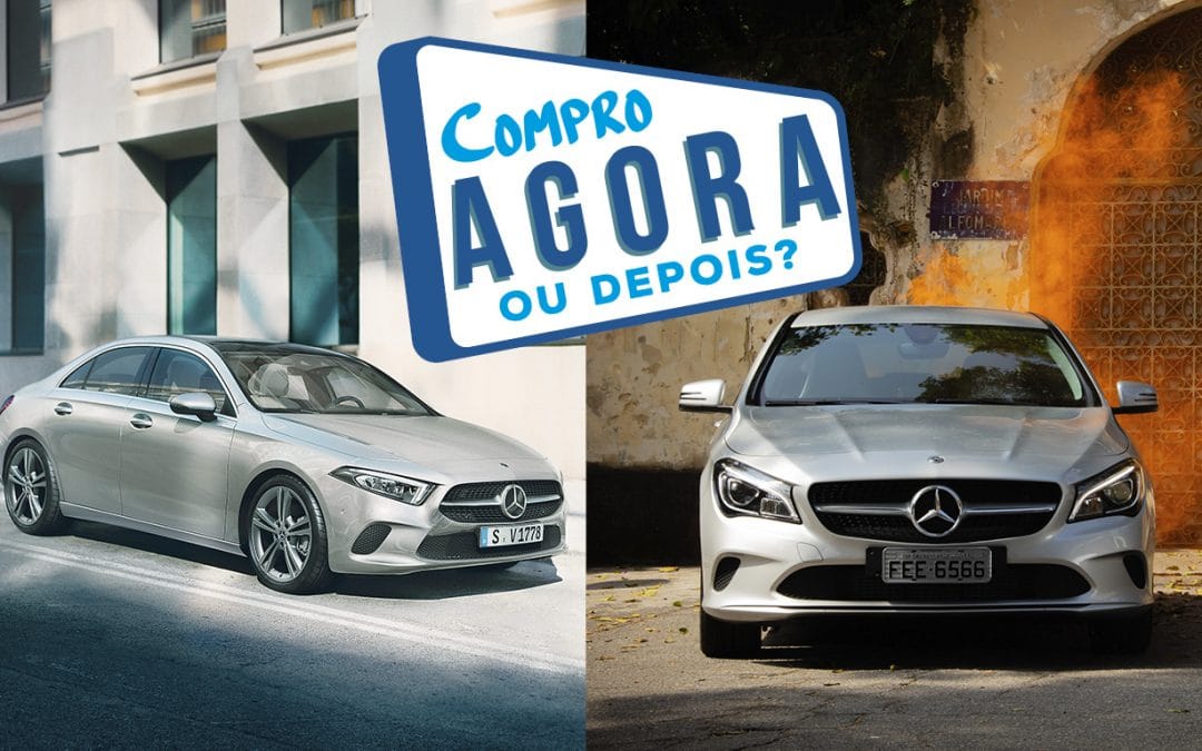 Compro Agora ou Depois: Mercedes-Benz CLA x Mercedes-Benz Classe A Sedan